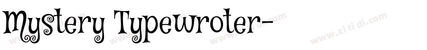 Mystery Typewroter字体转换